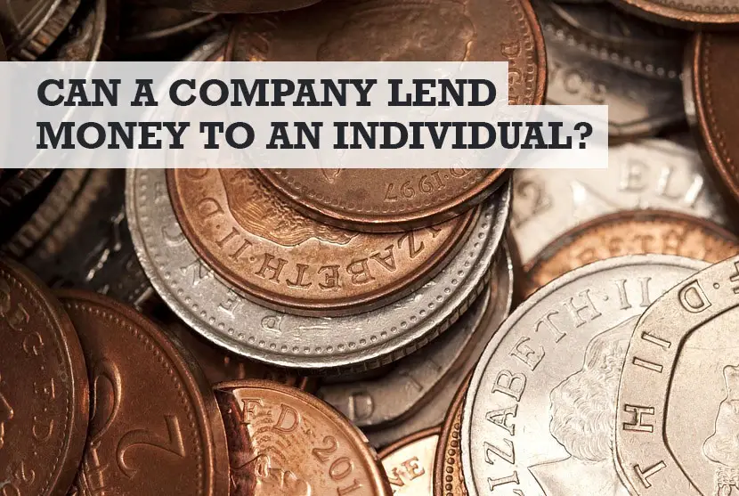 Can a Limited Company Lend Money to an Individual?