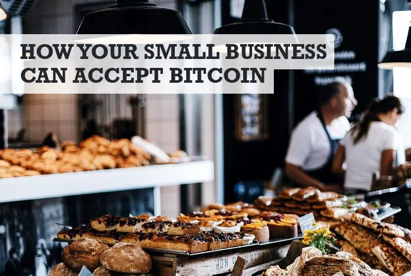 Can a small business accept Bitcoin