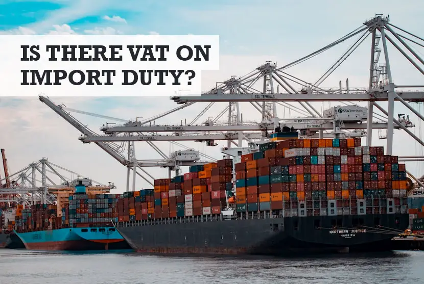 is there VAT on import duty