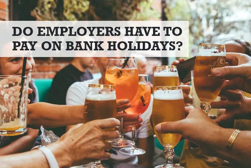 Do Employers Have to Pay on Bank Holidays