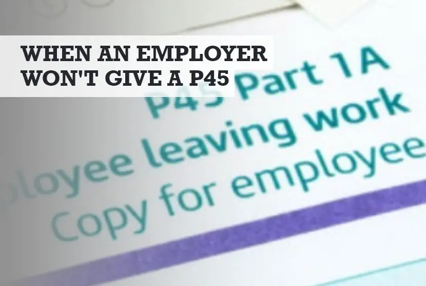 What to Do If Your Employer Won't Give You a P45