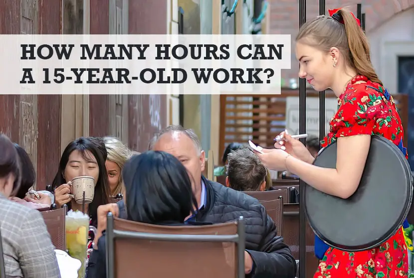 how many hours can a 15 year old work